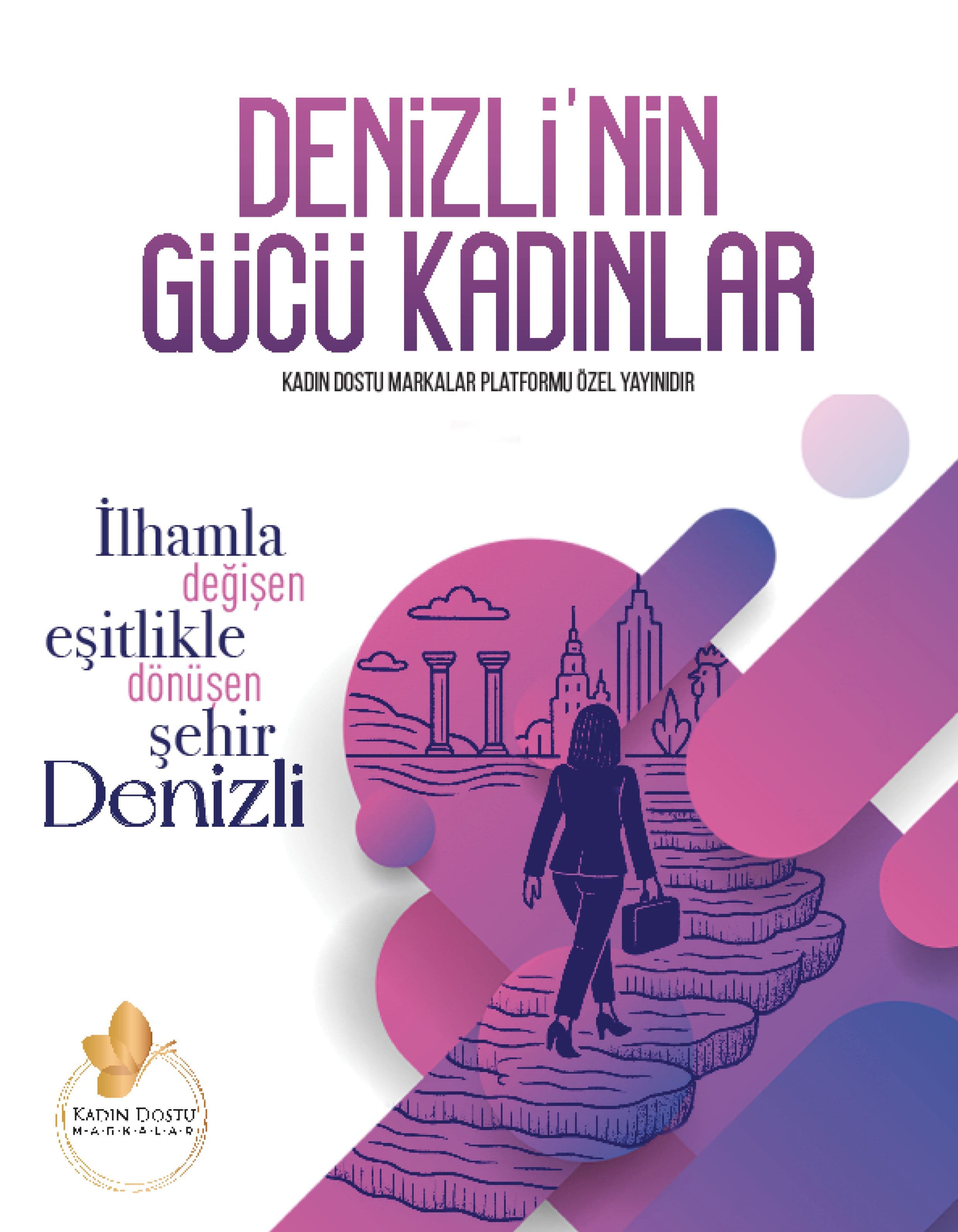 DENİZLİ'NİN GÜCÜ KADINLAR